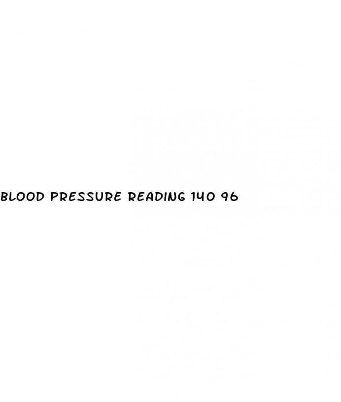 blood pressure reading 140 96