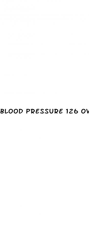 blood pressure 126 over 88