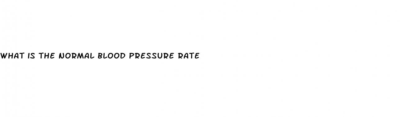 what is the normal blood pressure rate
