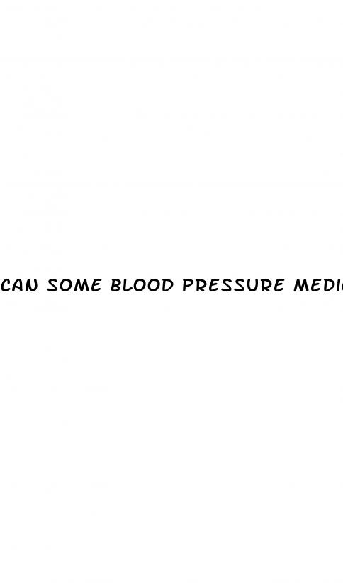 can some blood pressure medications raise blood pressure