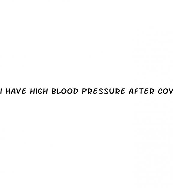 i have high blood pressure after covid