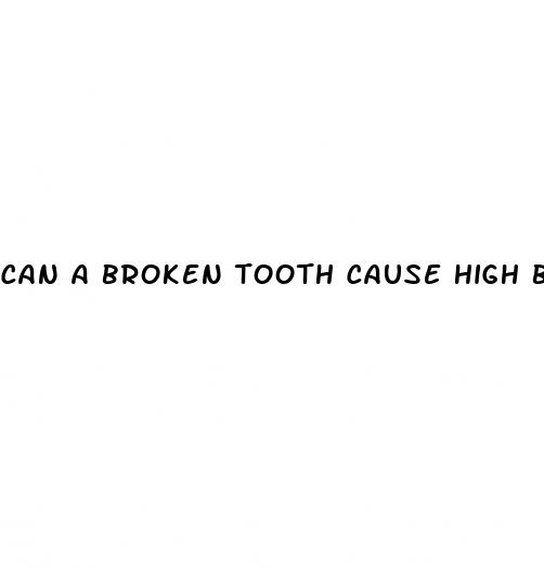 can a broken tooth cause high blood pressure