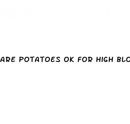 are potatoes ok for high blood pressure