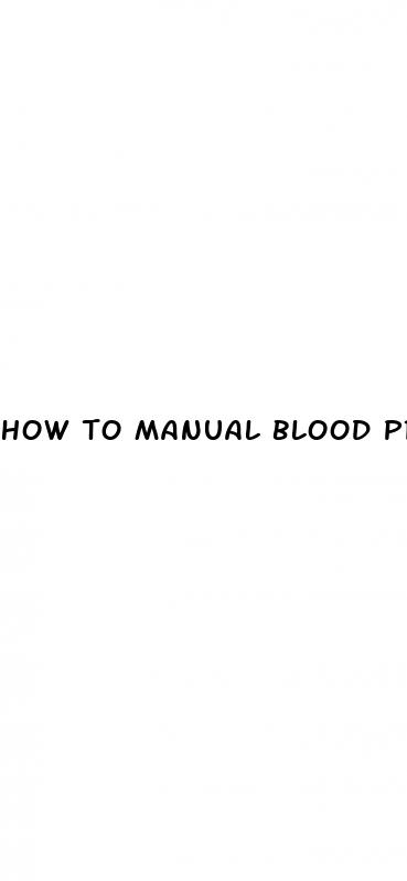 how to manual blood pressure