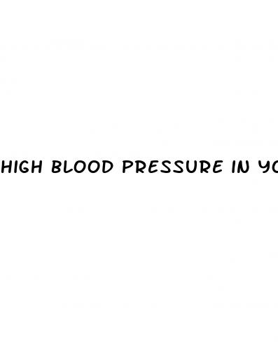 high blood pressure in young adults treatment