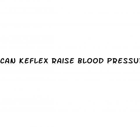 can keflex raise blood pressure