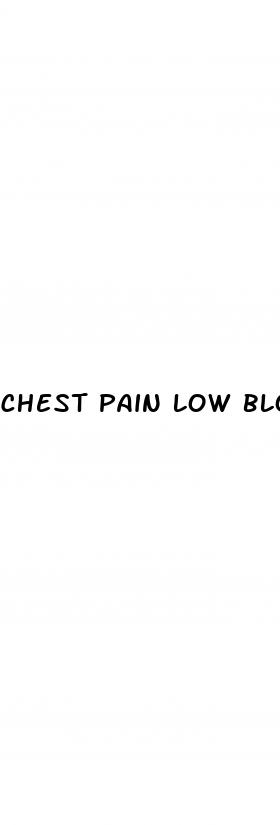 chest pain low blood pressure