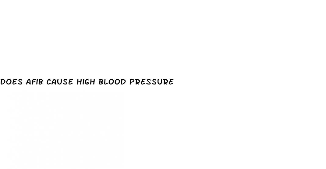 does afib cause high blood pressure