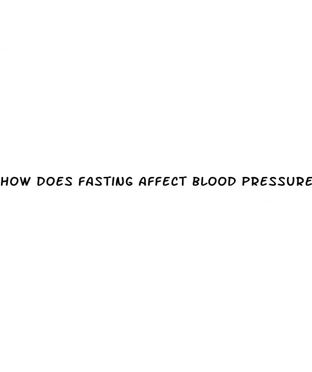 how does fasting affect blood pressure