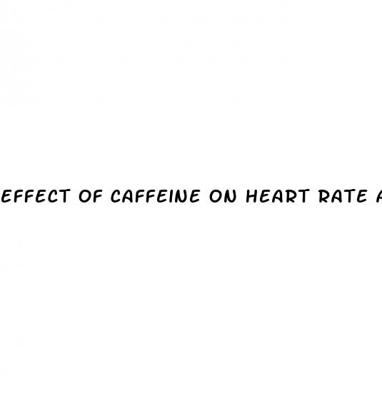 effect of caffeine on heart rate and blood pressure
