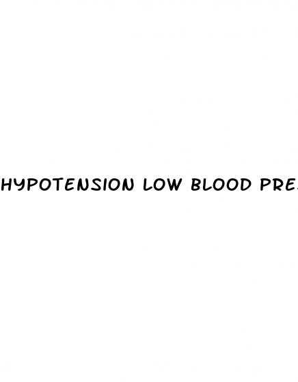 hypotension low blood pressure