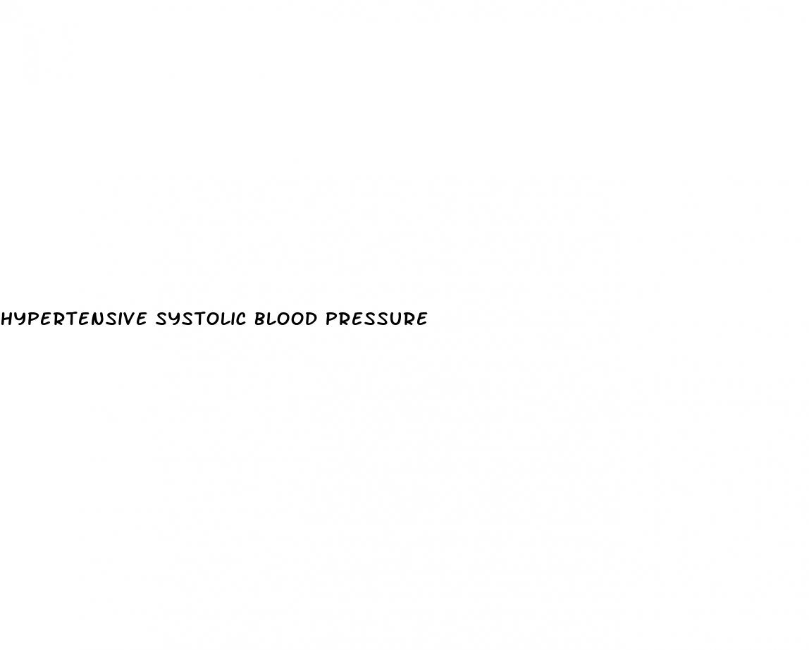 hypertensive systolic blood pressure