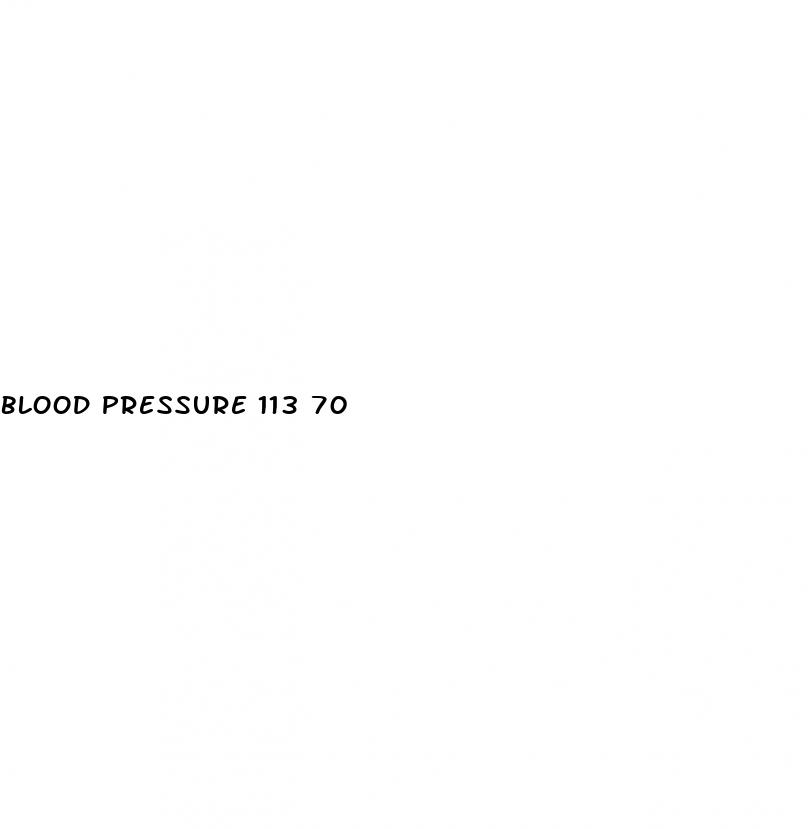 blood pressure 113 70