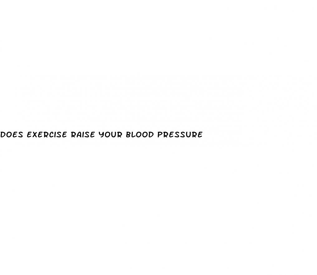 does exercise raise your blood pressure