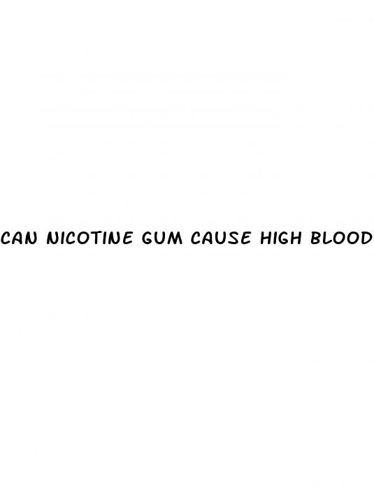can nicotine gum cause high blood pressure
