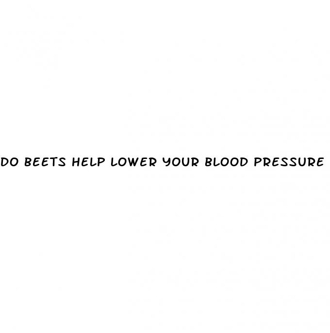 do beets help lower your blood pressure