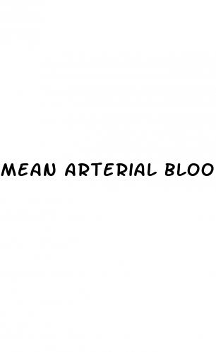 mean arterial blood pressure