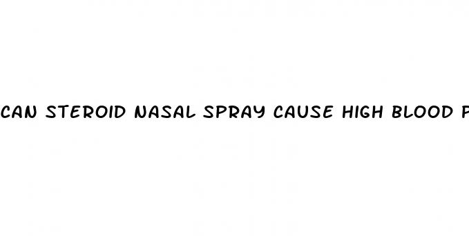can steroid nasal spray cause high blood pressure