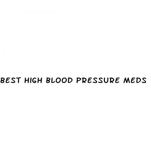 best high blood pressure meds