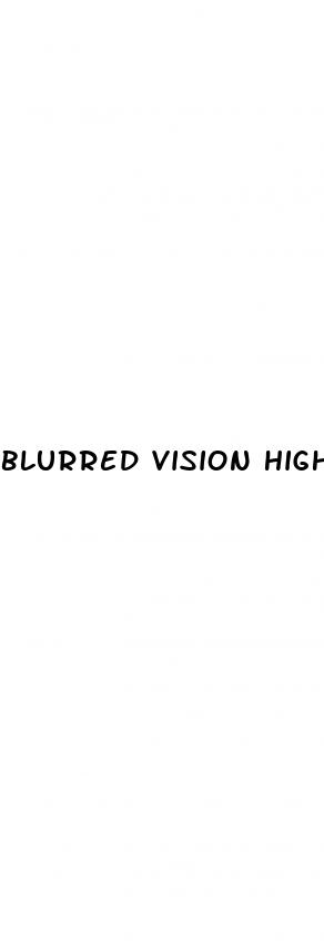 blurred vision high blood pressure