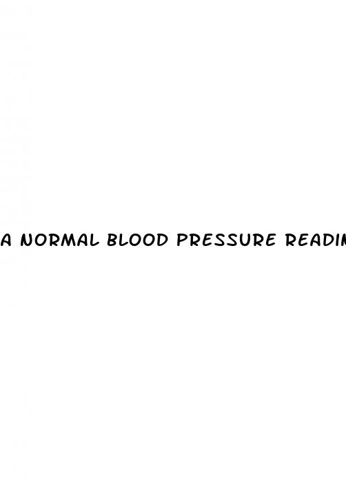 a normal blood pressure reading
