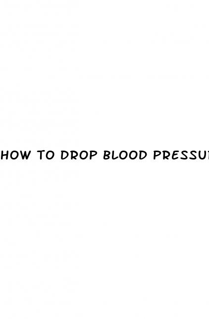 how to drop blood pressure fast