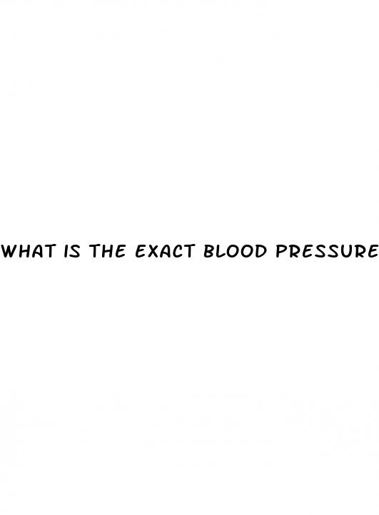 what is the exact blood pressure