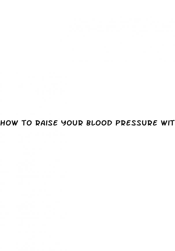 how to raise your blood pressure with food