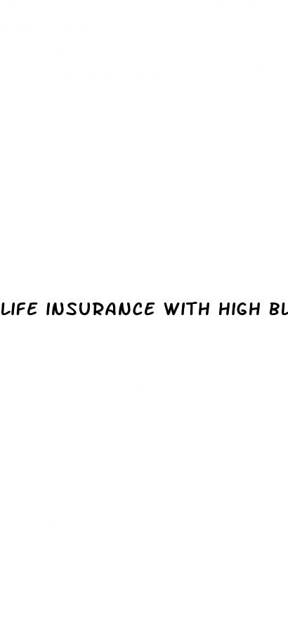 life insurance with high blood pressure
