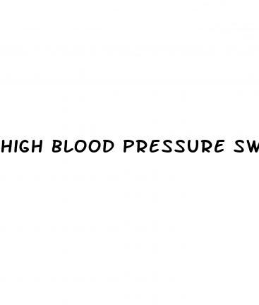 high blood pressure swollen ankles