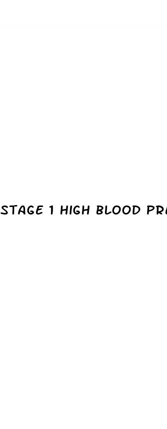 stage 1 high blood pressure
