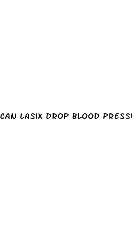 can lasix drop blood pressure