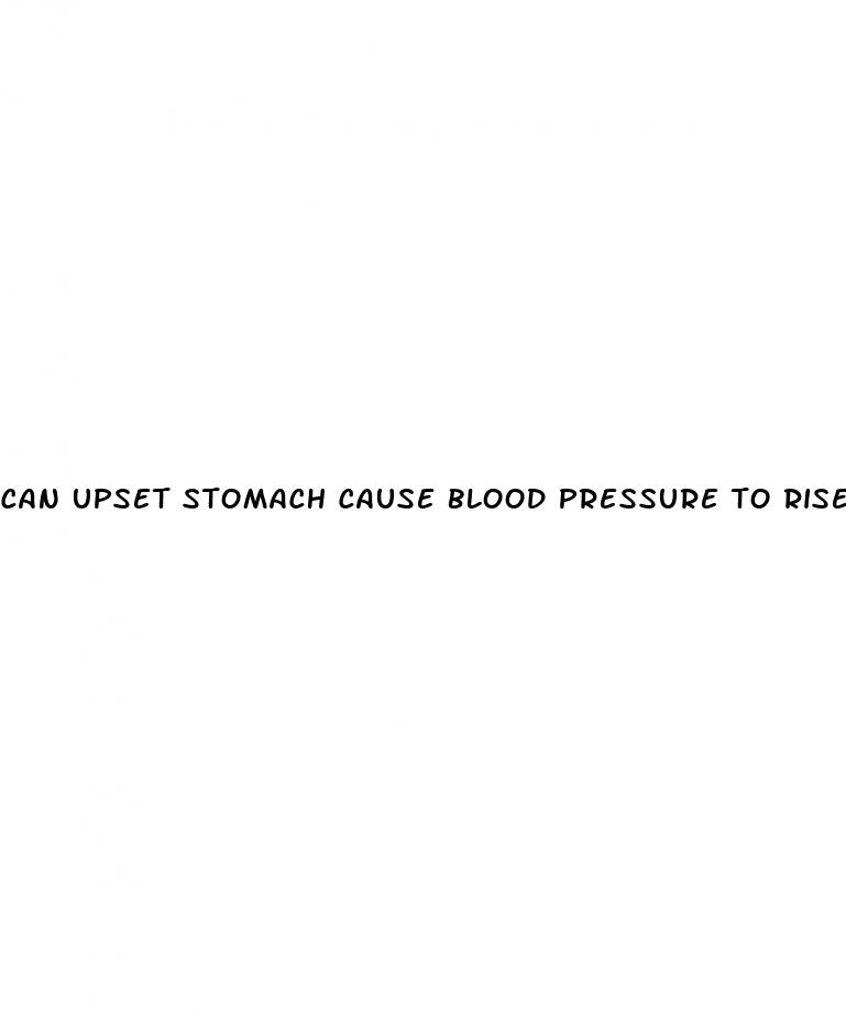 can upset stomach cause blood pressure to rise