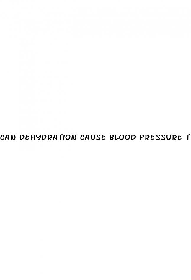 can dehydration cause blood pressure to rise