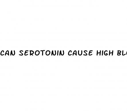 can serotonin cause high blood pressure