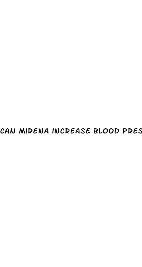can mirena increase blood pressure