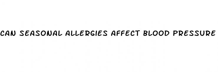 can seasonal allergies affect blood pressure