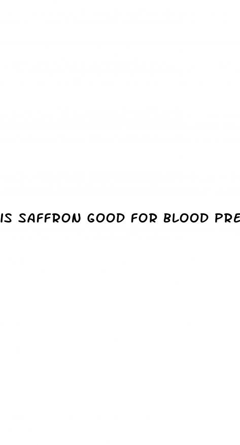 is saffron good for blood pressure