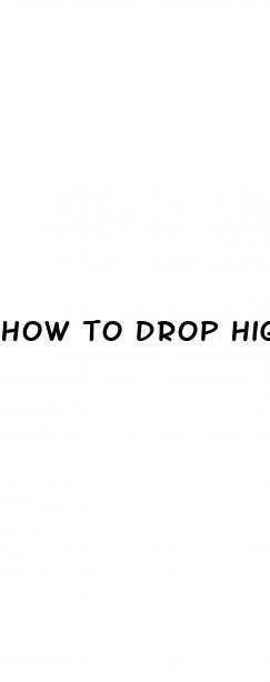 how to drop high blood pressure