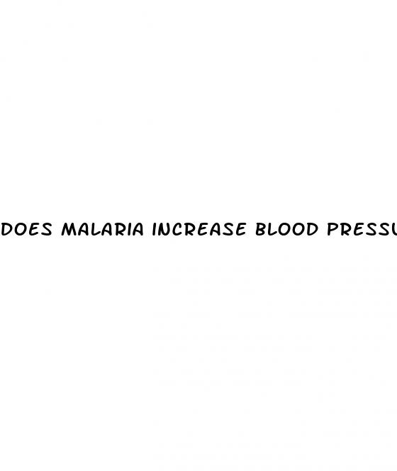 does malaria increase blood pressure