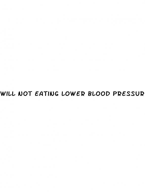 will not eating lower blood pressure