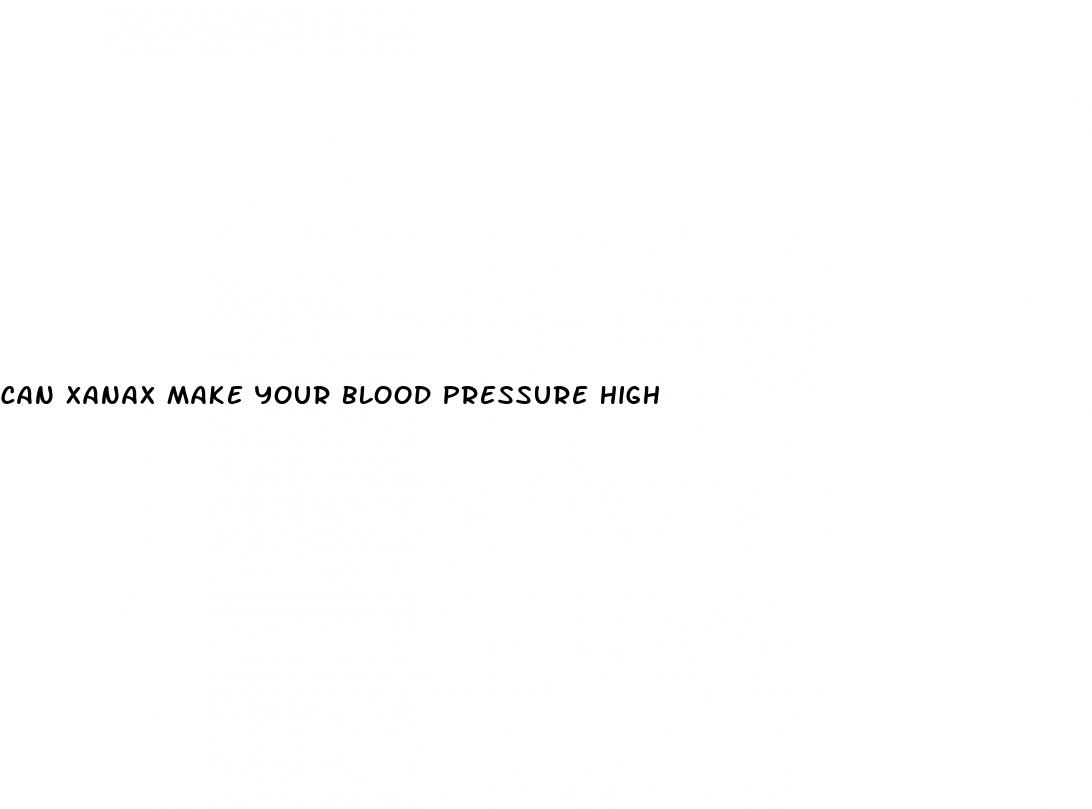 can xanax make your blood pressure high