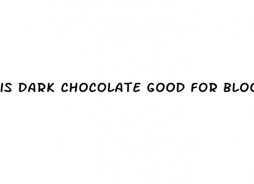 is dark chocolate good for blood pressure