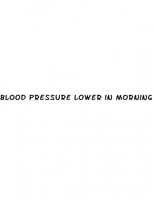 blood pressure lower in morning