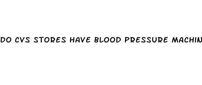 do cvs stores have blood pressure machines