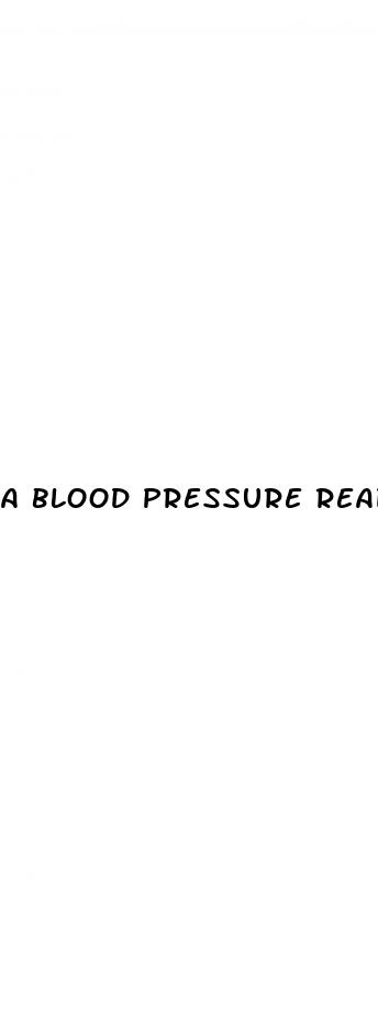 a blood pressure reading of 85 55 would indicate
