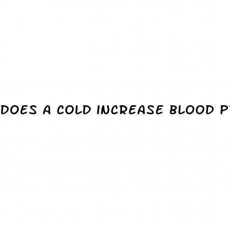 does a cold increase blood pressure