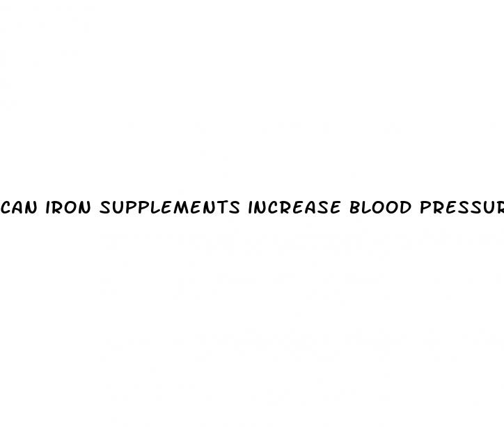 can iron supplements increase blood pressure