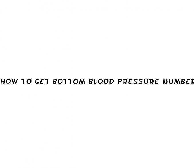 how to get bottom blood pressure number down
