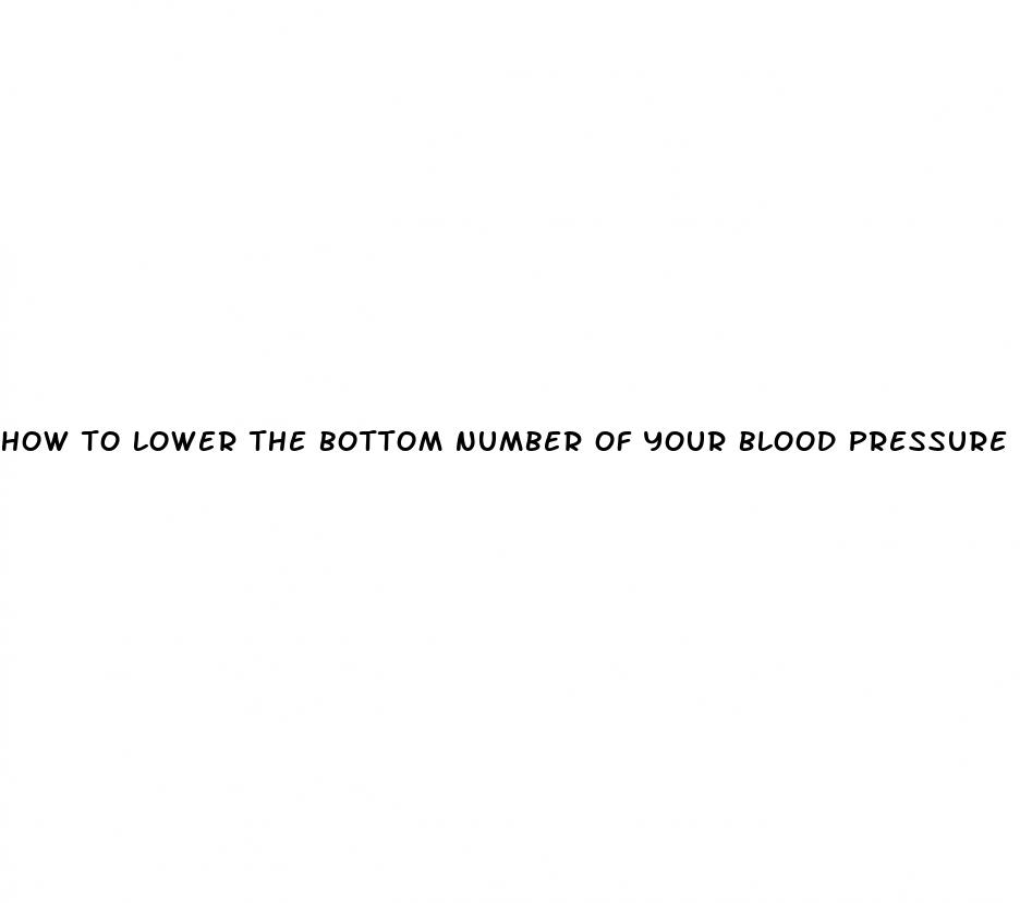 how to lower the bottom number of your blood pressure